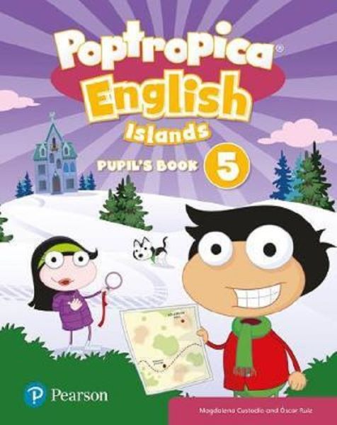 Cartea Poptropica English Islands: Pupil's Book. Level 5 + Access Code - Magdalena Custodio, Oscar Ruiz de Magdalena Custodio