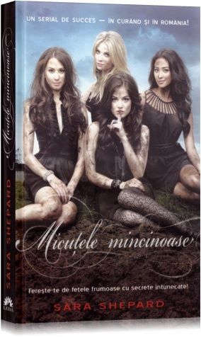 Cartea Micutele mincinoase - Sara Shepard de Micutele mincinoase - Sara Shepard
