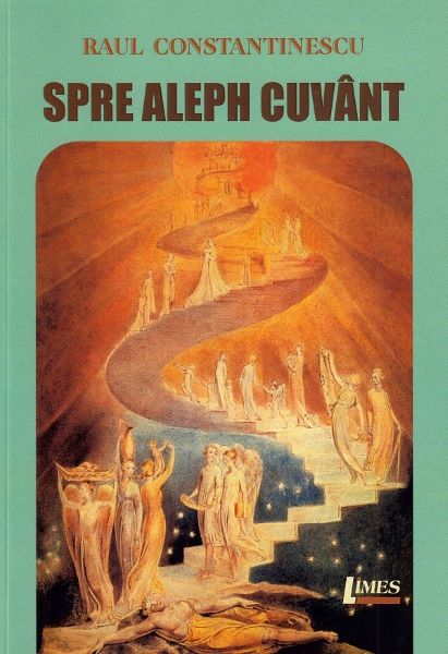 Cartea Spre Aleph cuvant - Raul Constantinescu de Spre Aleph cuvant - Raul Constantinescu