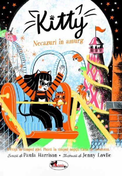 Cartea Kitty. Necazuri in amurg - Paula Harrison, Jenny Lovlie de Kitty. Necazuri in amurg - Paula Harrison, Jenny Lovlie