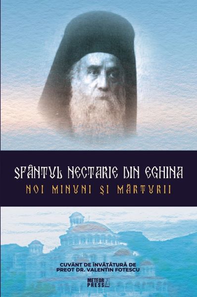 Cartea Noi minuni si marturii - Sfantul Nectarie din Eghina de Noi minuni si marturii - Sfantul Nectarie din Eghina