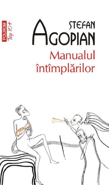Cartea Manualul intimplarilor - Stefan Agopian de Stefan Agopian