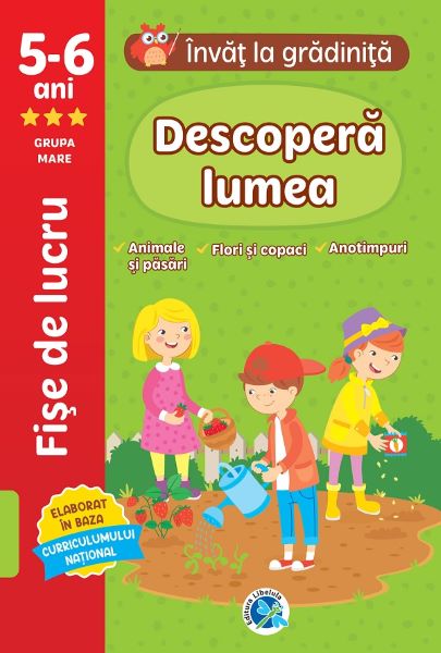 Cartea Descopera lumea: 5-6 ani Grupa mare. Invat la gradinita de Luminita Albu