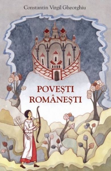 Cartea Povesti romanesti - Constantin Virgil Gheorghiu de Constantin Virgil Gheorghiu