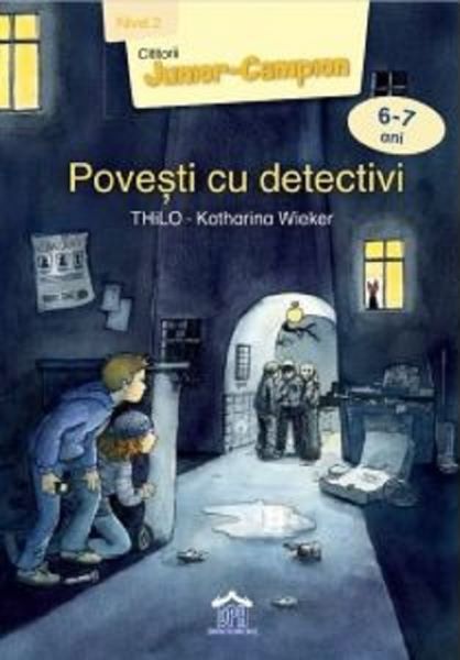 Cartea Povesti cu detectivi 6-7 ani - Thilo, Katharina Wieker de Thilo