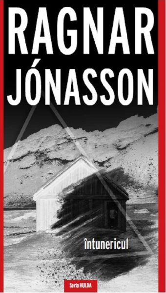 Cartea Intuneric - Ragnar Jonasson de Intuneric - Ragnar Jonasson