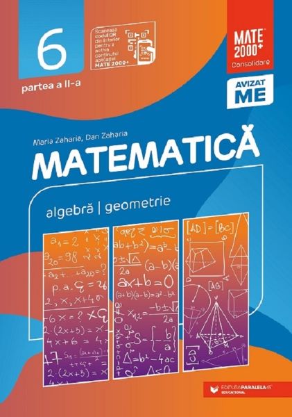 Cartea Matematica - Clasa 6 Partea 2 - Consolidare - Maria Zaharia, Dan Zaharia de Maria Zaharia