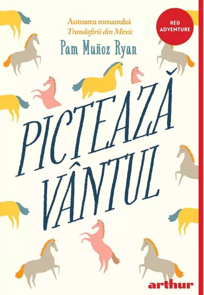 Cartea Picteaza vantul - Pam Munoz Ryan de Pam Munoz Ryan