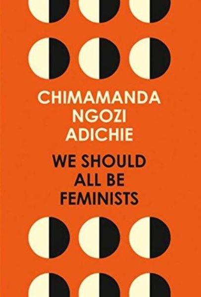 Cartea We Should All Be Feminists - Chimamanda Ngozi Adichie de Chimamanda Ngozi Adichie