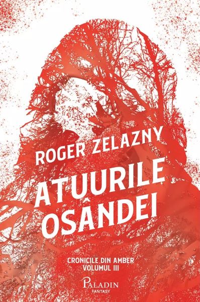 Cartea Auuurile osandei. Seria Cronicile din Amber Vol.3 - Roger Zelazny de Auuurile osandei. Seria Cronicile din Amber Vol.3 - Roger Zelazny
