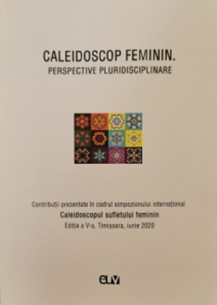 Cartea Caleidoscop feminin. Perspective pluridisciplinare de Caleidoscop feminin. Perspective pluridisciplinare