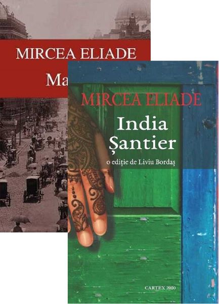 Cartea Pachet: Maitreyi + India. Santier - Mircea Eliade de Mircea Eliade