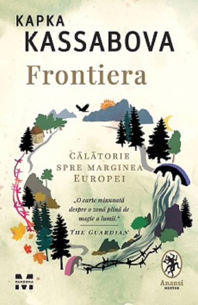 Cartea Frontiera - Kapka Kassabova de Kapka Kassabova