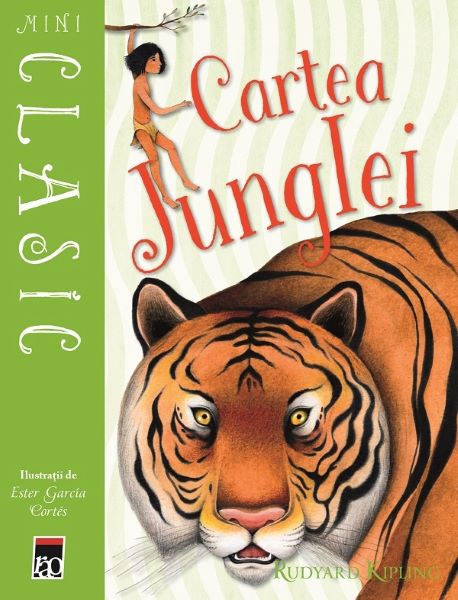 Cartea Mini Clasic. Cartea junglei - Rudyard Kipling, Ester Garcia Cortes de Rudyard Kipling