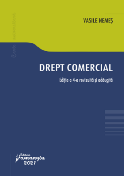 Cartea Drept comercial Ed.4 - Vasile Nemes de Vasile Nemes