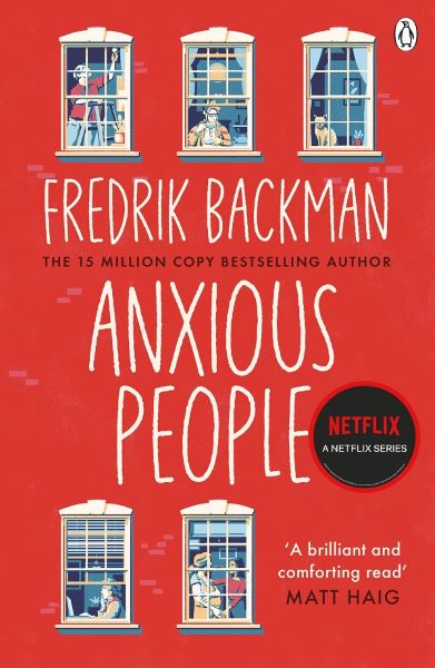Cartea Anxious People - Fredrik Backman de Fredrik Backman