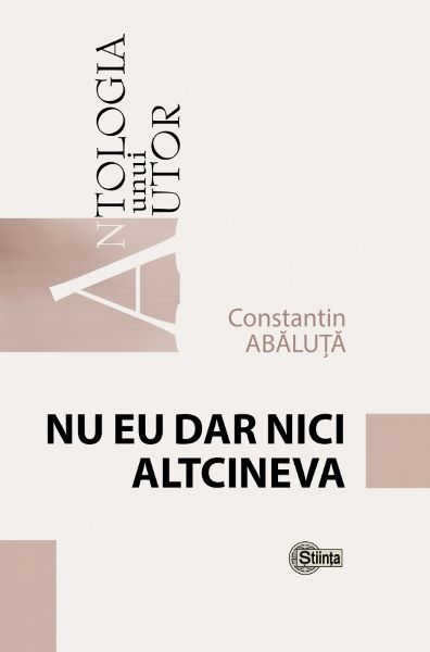 Cartea Nu eu dar nici altcineva - Constantin Abaluta de Constantin Abaluta