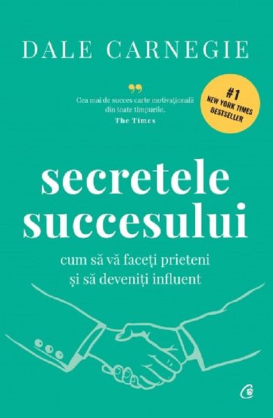 Cartea Secretele succesului - Dale Carnegie de Dale Carnegie