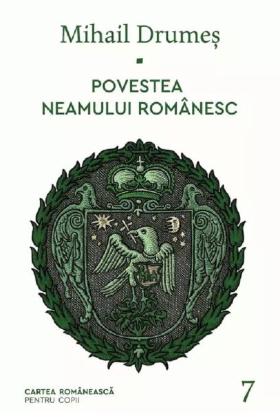Cartea Povestea neamului romanesc Vol.7 - Mihail Drumes de Mihail Drumes