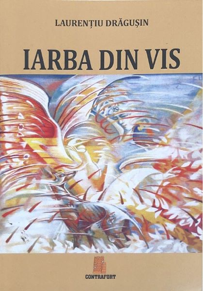 Cartea Iarba din vis - Laurentiu Dragusin de Laurentiu Dragu