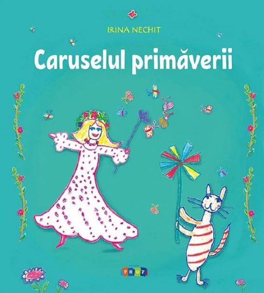 Cartea Caruselul primaverii - Irina Nechit de Caruselul primaverii - Irina Nechit