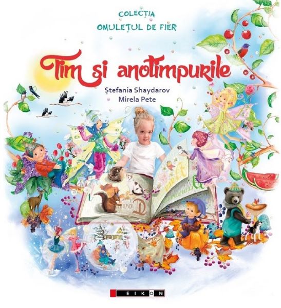 Cartea Tim si anotimpurile - Stefania Shaydarov, Mirela Pete de Tim si anotimpurile - Stefania Shaydarov, Mirela Pete