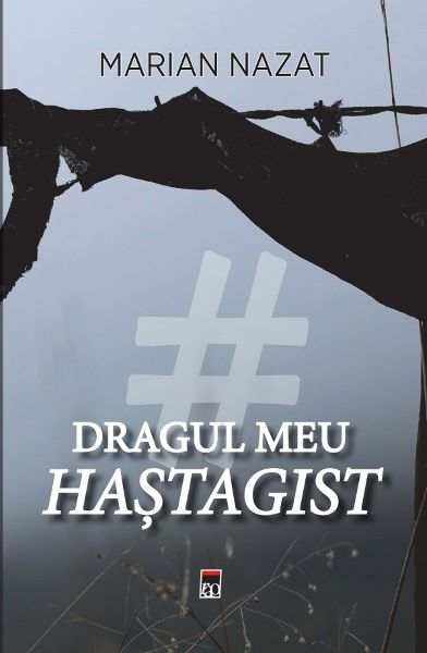 Cartea Dragul meu hastagist - Marian Nazat de Marian Nazat