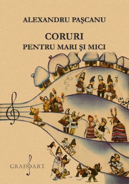 Cartea Coruri pentru mari si mici - Alexandru Pascanu de Coruri pentru mari si mici - Alexandru Pascanu