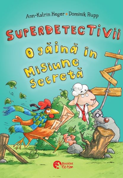 Cartea Superdetectivii. O gaina in misiune secreta - Ann-Katrin Heger, Dominik Rupp de Superdetectivii. O gaina in misiune secreta - Ann-Katrin Heger, Dominik Rupp