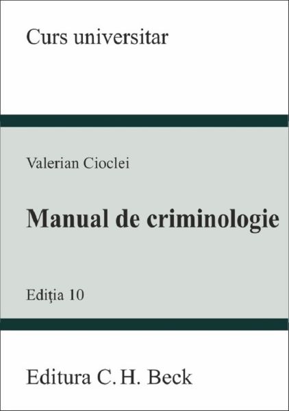 Cartea Manual de criminologie Ed.10 - Valerian Cioclei de Valerian Cioclei