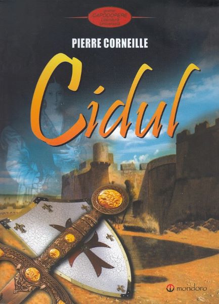 Cartea Cidul - Pierre Corneille de Pierre Corneille