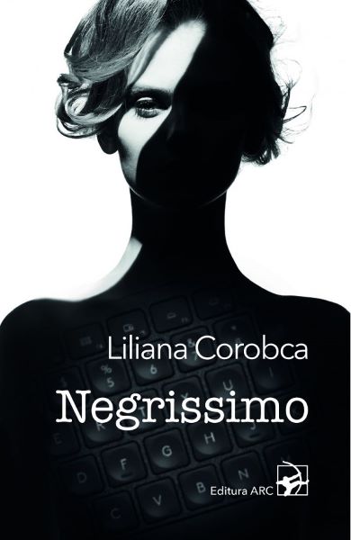 Cartea Negrissimo - Liliana Corobca de Liliana Corobca