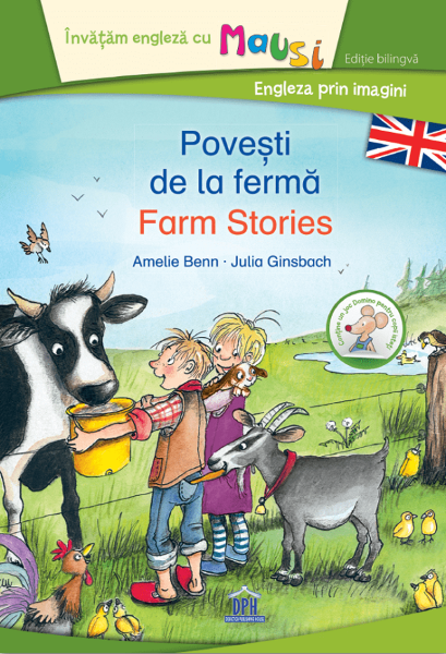 Cartea Povesti de la ferma. Farm Stories - Amelie Benn, Julia Ginsbach de Povesti de la ferma. Farm Stories - Amelie Benn, Julia Ginsbach