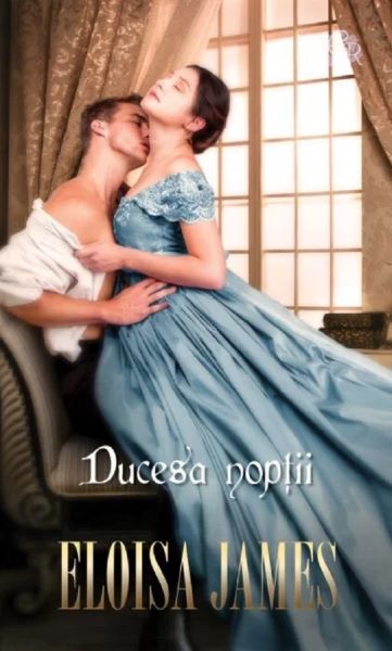 Cartea Ducesa noptii - Eloisa James de Ducesa noptii - Eloisa James