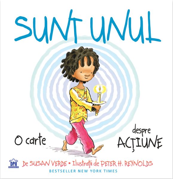 Cartea Sunt Unul. O carte despre actiune - Susan Verde, Peter H. Reynolds de Sunt Unul. O carte despre actiune - Susan Verde, Peter H. Reynolds