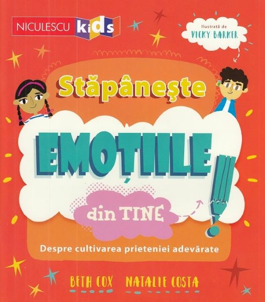 Cartea Stapaneste emotiile din tine! - Beth Cox, Natalie Costa, Vicky Barker de Vicky Barker