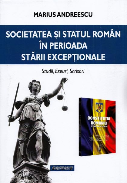 Cartea Societatea si statul roman in perioada starii exceptionale - Marius Andreescu de Marius Andreescu