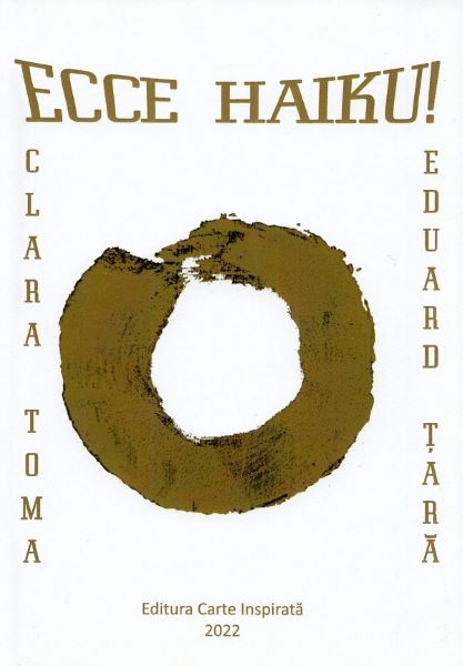 Cartea Ecce haiku! - Clara Toma, Eduard Tara de Clara Toma
