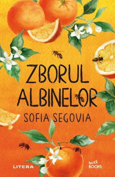 Cartea Zborul albinelor - Sofia Segovia de Sofia Segovia