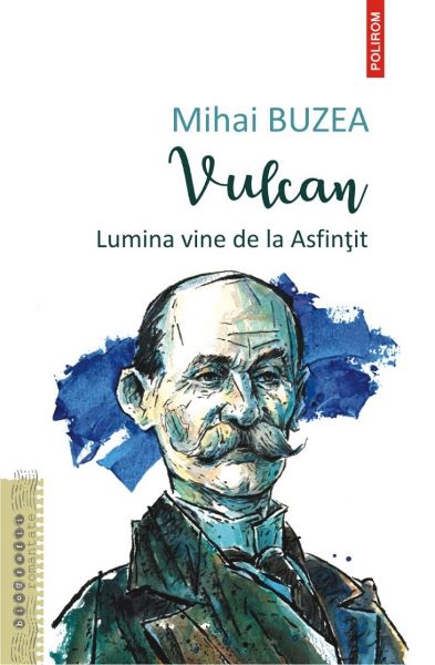 Cartea Vulcan. Lumina vine de la asfintit - Mihai Buzea de Mihai Buzea
