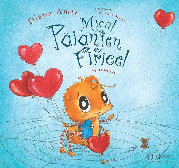 Cartea Micul Paianjen Firicel te iubeste - Diana Amft de Micul Paianjen Firicel te iubeste - Diana Amft