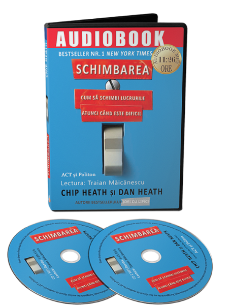 Cartea Audiobook. Schimbarea - Chip Heath, Dan Heath de Audiobook. Schimbarea - Chip Heath, Dan Heath