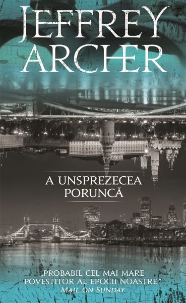 Cartea A unsprezecea porunca - Jeffrey Archer de Jeffrey Archer