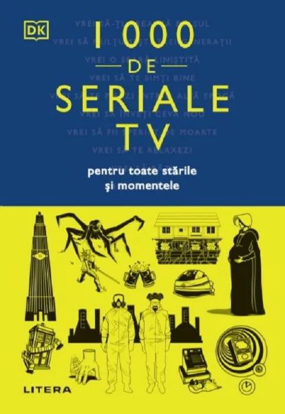 Cartea 1000 de seriale tv pentru toate starile si momentele - Dk de DK
