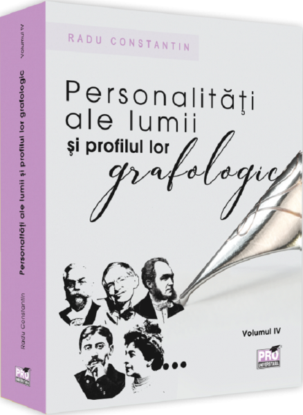 Cartea Personalitati ale lumii si profilul lor grafologic Vol.4 - Radu Constantin de Personalitati ale lumii si profilul lor grafologic Vol.4 - Radu Constantin