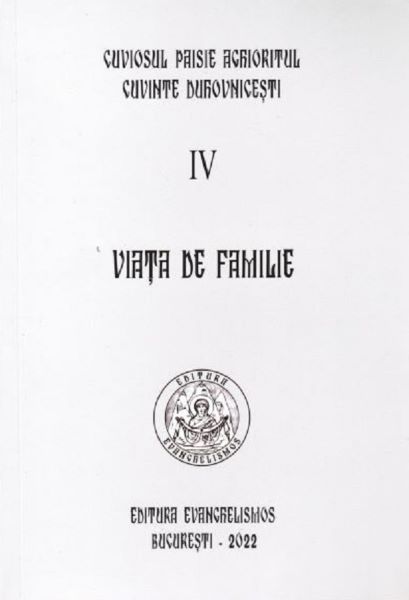 Cartea Viata de familie. Vol.4 - Cuviosul Paisie Aghioritul de Cuviosul Paisie Aghioritul