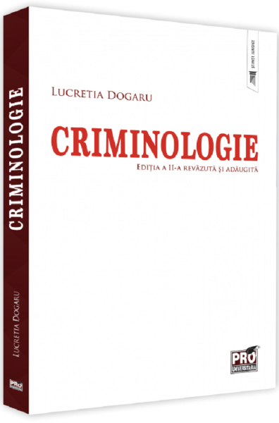 Cartea Criminologie - Lucretia Dogaru de Criminologie - Lucretia Dogaru