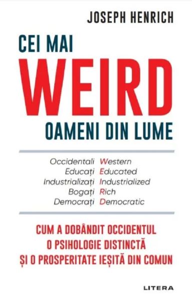 Cartea Cei mai WEIRD oameni din lume - Joseph Henrich de Joseph Henrich