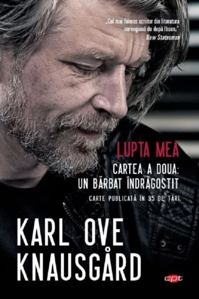 Cartea Lupta mea. Cartea a doua: Un barbat indragostit - Karl Ove Knausgard de Karl Ove Knausgard