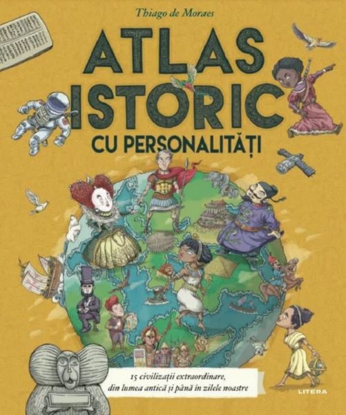 Cartea Atlas istoric cu personalitati - Thiago de Moraes de Thiago De Moraes